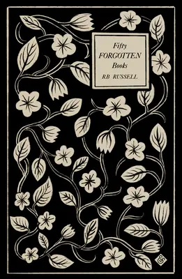 Cinquante livres oubliés - Fifty Forgotten Books