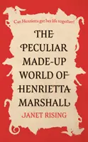 Peculiar Made-up World of Henrietta Marshall - (C'est incontrôlable&nbsp;!) - Peculiar Made-up World of Henrietta Marshall - (It's Out of Control!)