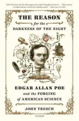 La raison des ténèbres de la nuit : Edgar Allan Poe et la forge de la science américaine - The Reason for the Darkness of the Night: Edgar Allan Poe and the Forging of American Science