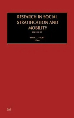 Recherche sur la stratification sociale et la mobilité : Volume 18 - Research in Social Stratification and Mobility: Volume 18