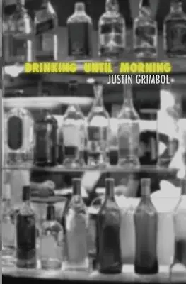 Boire jusqu'au matin - Drinking Until Morning