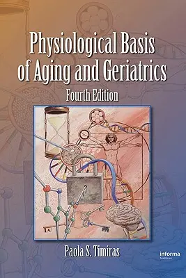 Bases physiologiques du vieillissement et de la gériatrie - Physiological Basis of Aging and Geriatrics