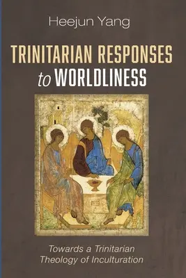 Réponses trinitaires à la mondanité - Trinitarian Responses to Worldliness