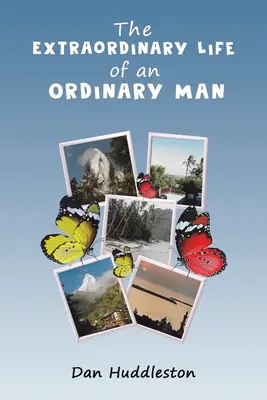 La vie extraordinaire d'un homme ordinaire - Extraordinary Life of an Ordinary Man