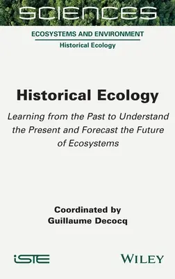 Écologie historique - Historical Ecology
