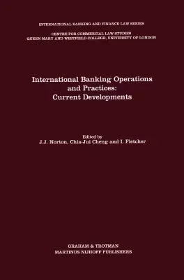 Opérations et pratiques bancaires internationales : Développements actuels - International Banking Operations and Practices: Current Developments