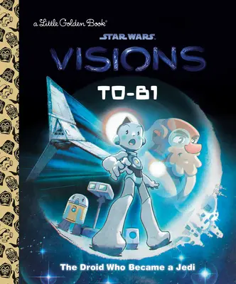 T0-B1 : Le droïde qui devint un Jedi (Star Wars : Visions) - T0-B1: The Droid Who Became a Jedi (Star Wars: Visions)