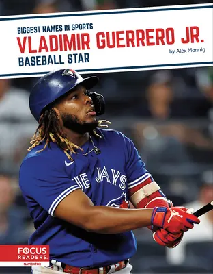 Vladimir Guerrero Jr : Star du baseball - Vladimir Guerrero Jr.: Baseball Star