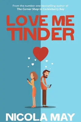 Love Me Tinder - Une romance du 21ème siècle - Love Me Tinder - A 21st Century Romance