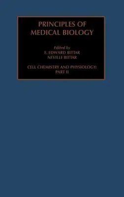 Chimie et physiologie cellulaires : Part II : Volume 4b - Cell Chemistry and Physiology: Part II: Volume 4b