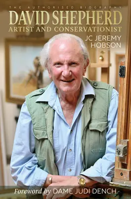 David Shepherd - Artiste et défenseur de l'environnement - David Shepherd - Artist and Conservationist