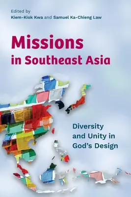 Missions en Asie du Sud-Est : Diversité et unité dans le dessein de Dieu - Missions in Southeast Asia: Diversity and Unity in God's Design