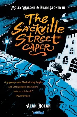 La farce de la rue Sackville : Molly Malone et Bram Stoker - The Sackville Street Caper: Molly Malone and Bram Stoker