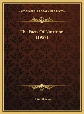 Les faits de la nutrition (1957) - The Facts Of Nutrition (1957)