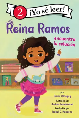 Reina Ramos rencontre La Solucin : Reina Ramos s'en sort (édition espagnole) - Reina Ramos Encuentra La Solucin: Reina Ramos Works It Out (Spanish Edition)