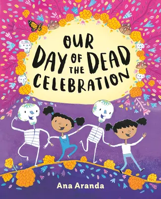 Notre célébration du jour des morts - Our Day of the Dead Celebration