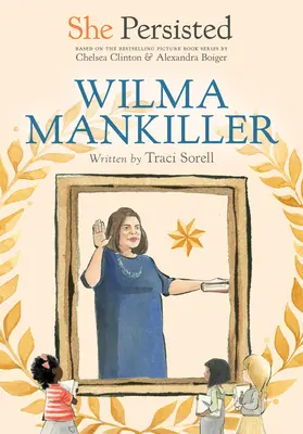 Elle a persisté : Wilma Mankiller - She Persisted: Wilma Mankiller