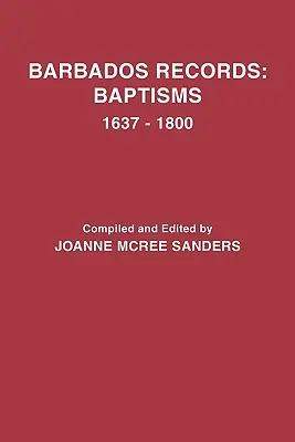 Archives de la Barbade : Baptêmes, 1637-1800 - Barbados Records: Baptisms, 1637-1800