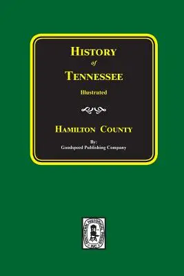 Histoire du comté de HAMILTON, Tennessee - History of HAMILTON County, Tennessee