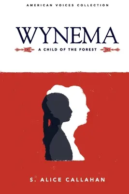 Wynema : Un enfant de la forêt - Wynema: A Child of the Forest