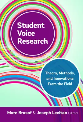 Recherche sur la voix des étudiants : Théorie, méthodes et innovations sur le terrain - Student Voice Research: Theory, Methods, and Innovations from the Field