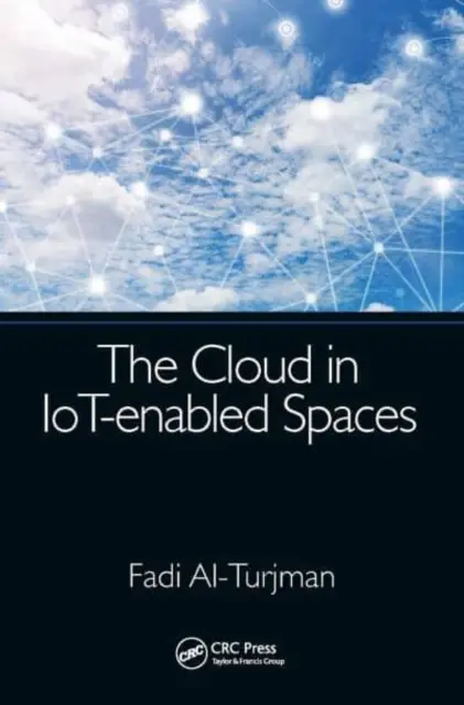 Le nuage dans les espaces connectés - The Cloud in Iot-Enabled Spaces