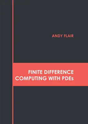 Calcul des différences finies avec Pdes - Finite Difference Computing with Pdes
