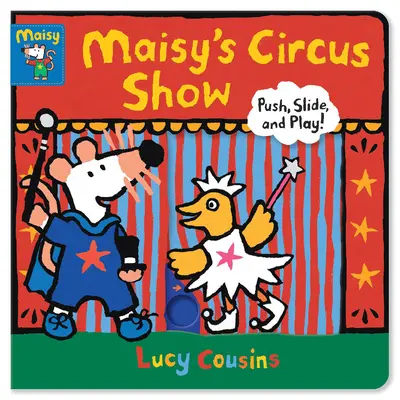 Le spectacle de cirque de Maisy : Pousse, glisse et joue ! - Maisy's Circus Show: Push, Slide, and Play!