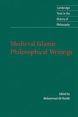 Écrits philosophiques islamiques médiévaux - Medieval Islamic Philosophical Writings