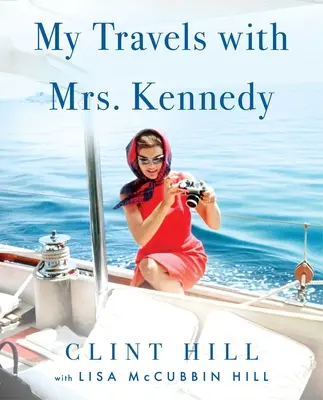 Mes voyages avec Mme Kennedy - My Travels with Mrs. Kennedy