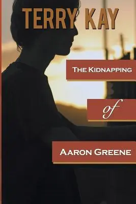 L'enlèvement d'Aaron Greene - The Kidnapping of Aaron Greene