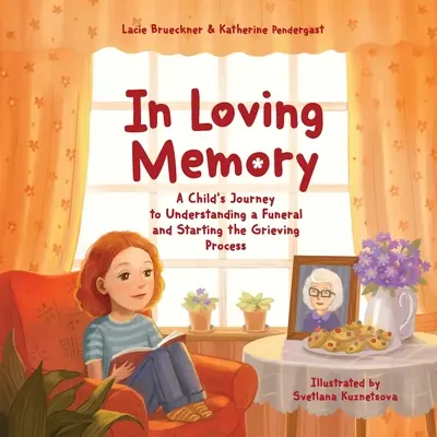 In Loving Memory : Le parcours d'un enfant pour comprendre les funérailles et entamer le processus de deuil - In Loving Memory: A Child's Journey to Understanding a Funeral and Starting the Grieving Process