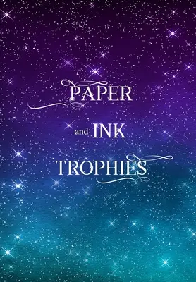 Trophées de papier et d'encre - Paper and Ink Trophies