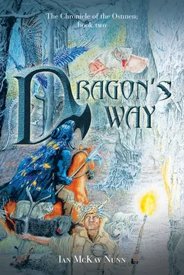 La voie du dragon : La Chronique des Ostmen ; Livre II - Dragon's Way: The Chronicle of the Ostmen; Book Two