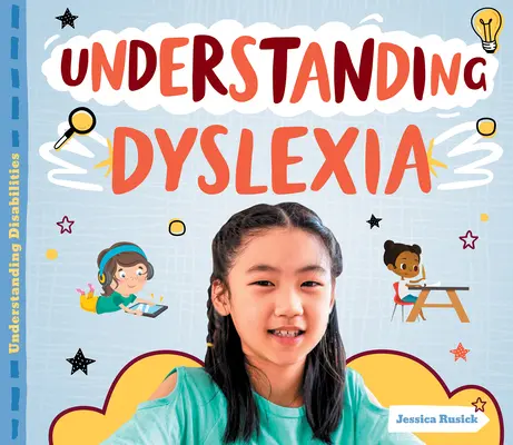 Comprendre la dyslexie - Understanding Dyslexia