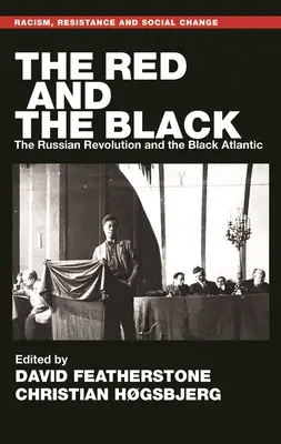 Le rouge et le noir : La révolution russe et l'Atlantique noir - The Red and the Black: The Russian Revolution and the Black Atlantic