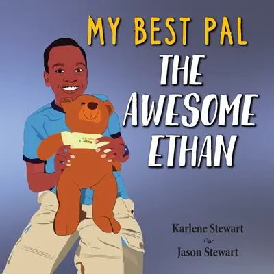 Mon meilleur ami : Le génial Ethan - My Best Pal: The Awesome Ethan