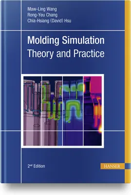 Simulation de moulage : Théorie et pratique - Molding Simulation: Theory and Practice