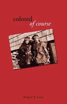 Coloré, bien sûr - Colored, of Course