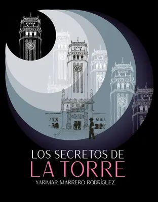 Les secrets de la Torre - Los Secretos de la Torre