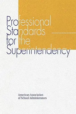 Normes professionnelles pour la surintendance - Professional Standards for the Superintendency