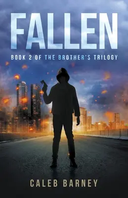 Fallen : Livre 2 de la trilogie des frères - Fallen: Book 2 of The Brother's Trilogy