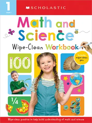 First Grade Math/Science Wipe Clean Workbook : Scholastic Early Learners (Wipe Clean) - First Grade Math/Science Wipe Clean Workbook: Scholastic Early Learners (Wipe Clean)