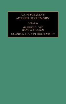 Les sauts quantiques en biochimie : Volume 2 - Quantum Leaps in Biochemistry: Volume 2