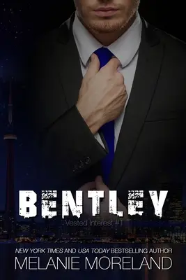 Bentley : Vested Interest #1 - Bentley: Vested Interest #1