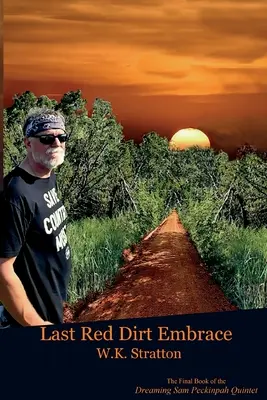 Dernière étreinte en terre rouge - Last Red Dirt Embrace