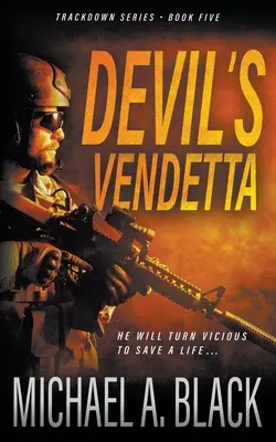 La vendetta du diable : un thriller militaire de Steve Wolf - Devil's Vendetta: A Steve Wolf Military Thriller