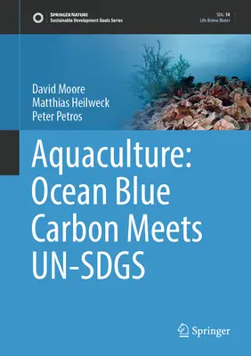 Aquaculture : Le carbone bleu de l'océan rencontre l'Un-Sdgs - Aquaculture: Ocean Blue Carbon Meets Un-Sdgs