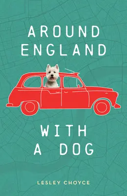 Autour de l'Angleterre avec un chien - Around England with a Dog