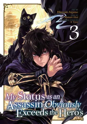 Mon statut d'assassin dépasse manifestement celui du héros (Manga) Vol. 3 - My Status as an Assassin Obviously Exceeds the Hero's (Manga) Vol. 3